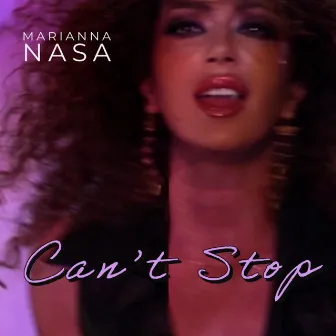 Can't Stop by Marianna Nasa