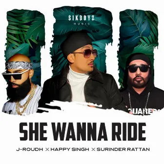 She Wanna Ride by Surinder Rattan