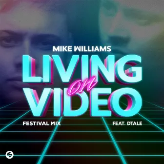 Living On Video (feat. DTale) [Festival Mix] by DTale