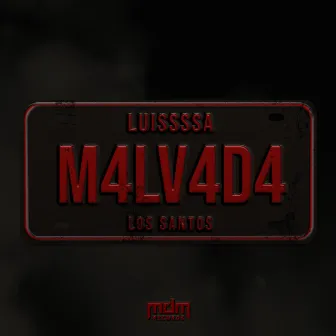 M4LV4D4 by Luissssa