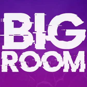 Big Room by Deejay Cobertaix