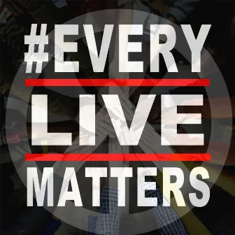 #Every Live Matters by Bustek