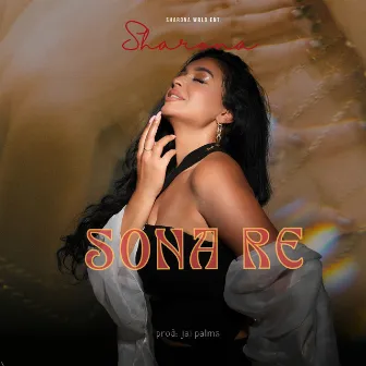 Sona Re by SHARONA