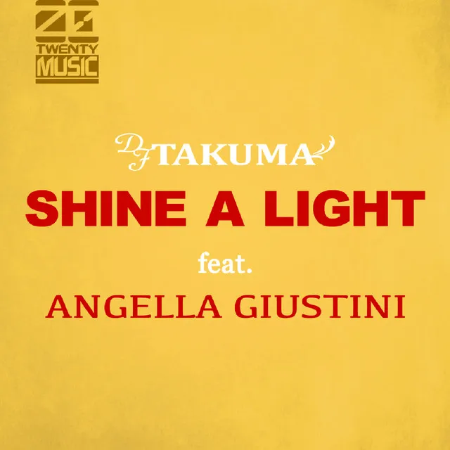 Shine A Light (feat,Angella Guistini) [Alpha One Remix]