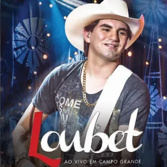 Ao Vivo em Campo Grande by Loubet