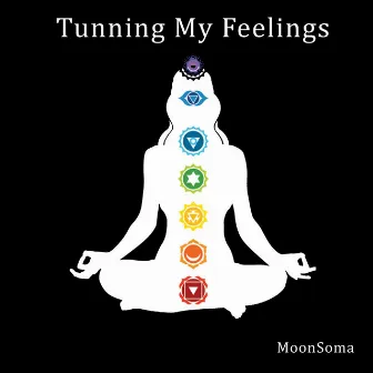 Tunning My Feelings by Moonsoma