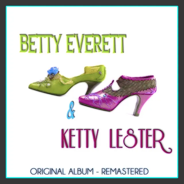 Betty Everett & Ketty Lester (Original Album - Remastered)