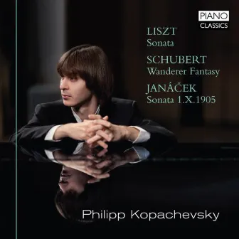 Liszt: Sonata, Janacek: Sonata 1.X.1905 & Schubert: Wanderer Fantasy by Philipp Kopachevsky