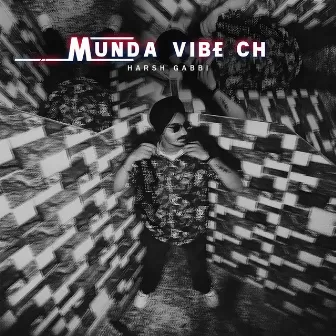 Munda Vibe Ch by Harsh gabbi