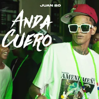 Anda Cuero by Juan Bo