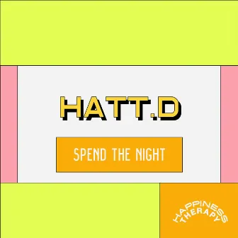 Spend The Night by HATT.D