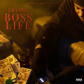 Boss Life by J Ramms