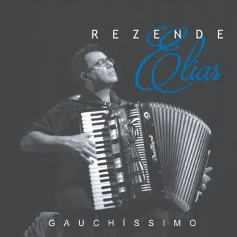 Gauchíssimo by Elias Rezende