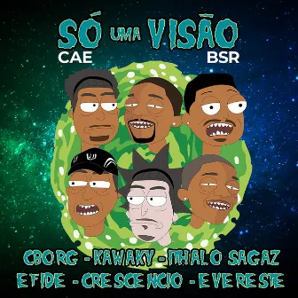 Só uma Visão by Kawaky Mc