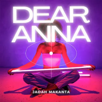 Dear Anna by Jadah Makanta