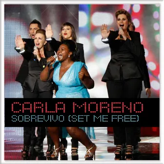 Sobrevivo (Set Me Free) by Carla Moreno