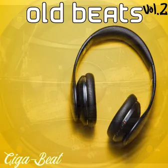 Old Beats, Vol. 2 (Instrumental) by Giga Beat