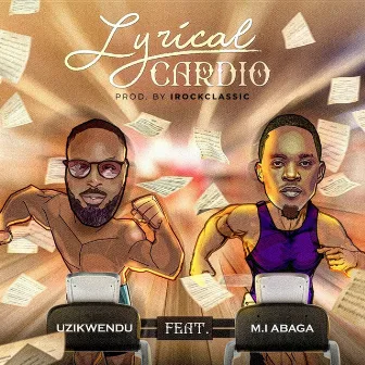 Lyrical Cardio by Uzikwendu