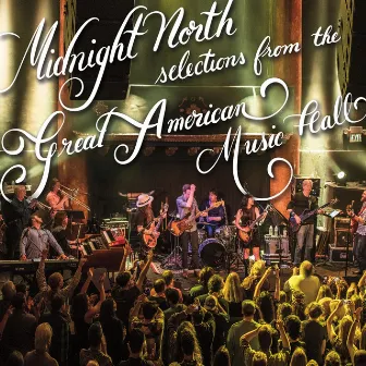 Selections from the Great American Music Hall by Midnight North