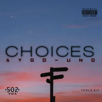 Choices by Aygo Uno