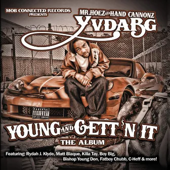 Young And Gett'n It by YV DA BG