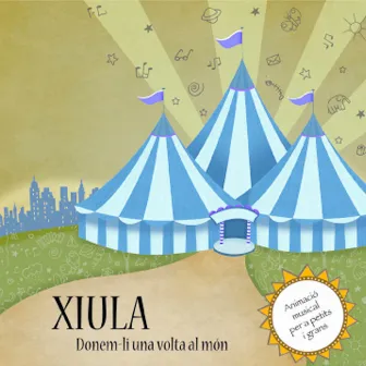 Donem-li una volta al món by Xiula