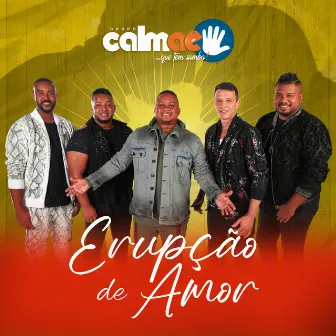 Erupção de Amor by Grupo calmae