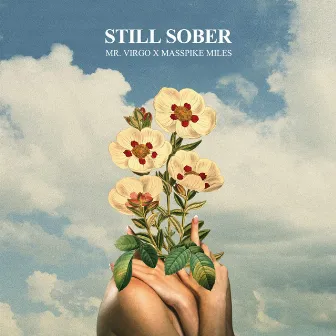 Still Sober by Masspike Miles