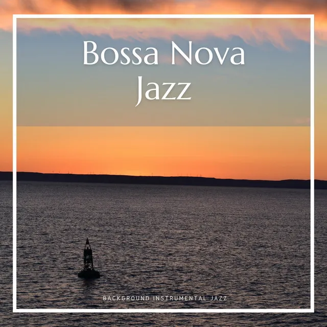 Bossa Nova Jazz