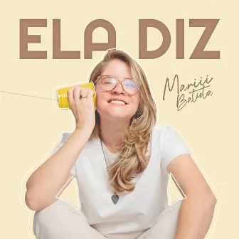 Ela Diz by Mariii Batista