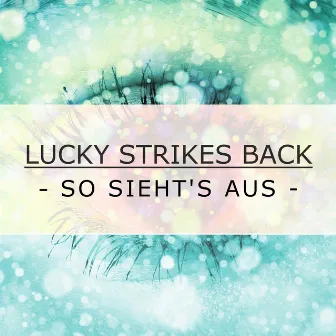 So sieht's aus by Lucky Strikes Back