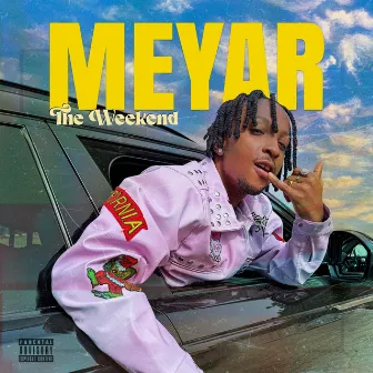 The Weekend by Meyar