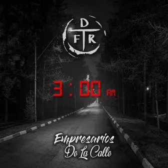 3:00 AM by DFR