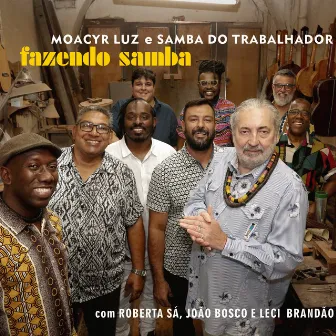 Fazendo Samba by Moacyr Luz e Samba do Trabalhador