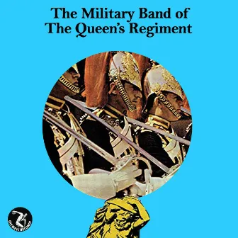 The Military Band of the Queen's Regiment by The Military Band Of The Queen's Regiment