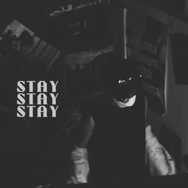 STAY