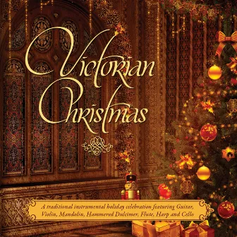 Victorian Christmas: A Traditional Victorian Instrumental Holiday Celebration by Craig Duncan