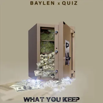 What You Keep by Baylen