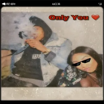 Only YOU by Lil Lavish 2x