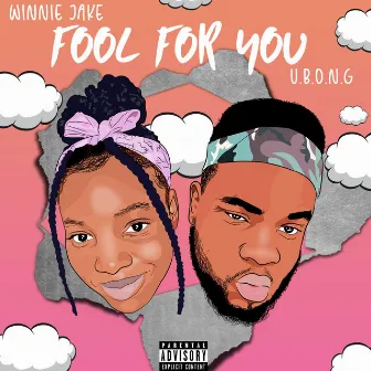 Fool for you by Winnie Jake