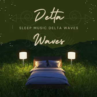 Sleepy Time by Sleep Music Delta Waves