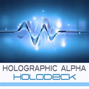 Holodeck by Holographic Alpha