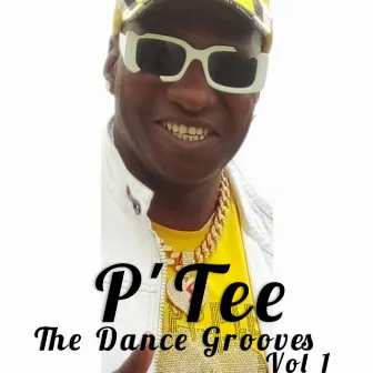 The Dance Grooves Vol 1 by P' Tee