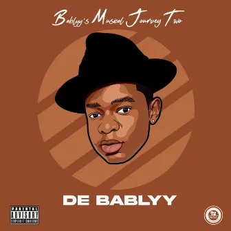 BabLyy's Musical Journey Two by De Bablyy