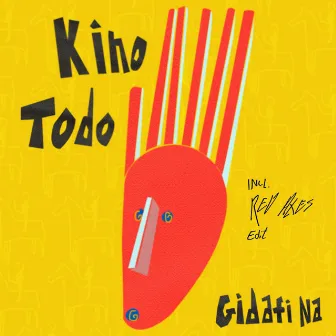 Gidafi Na EP by Kino Todo