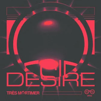 DESIRE by Très Mortimer