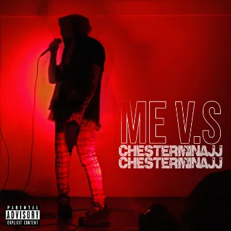 Me Vs Chesterminajj by Chesterminajj