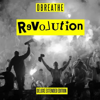 Revolution ( Deluxe Extended Edition ) by Dbreathe