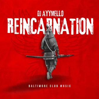 Reincarnation (Baltimore Club Music) by DJ AyyMello