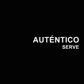 Auténtico by Serve